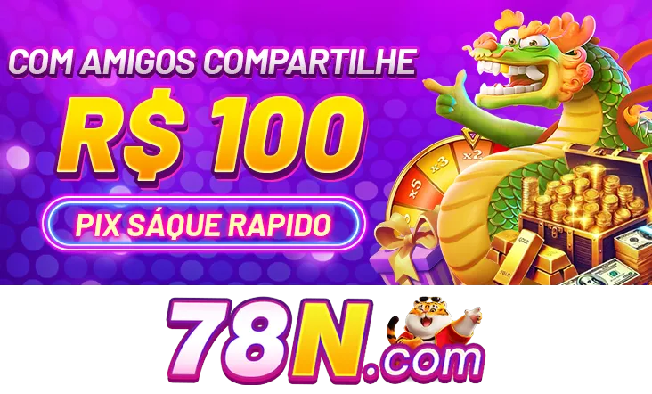 78N Indique amigos para receber um bônus